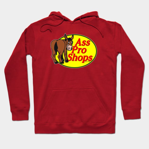 Ass Pro Shop Hoodie by jrolland